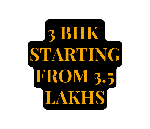 3 Bhk starting From 3 5 lakhs